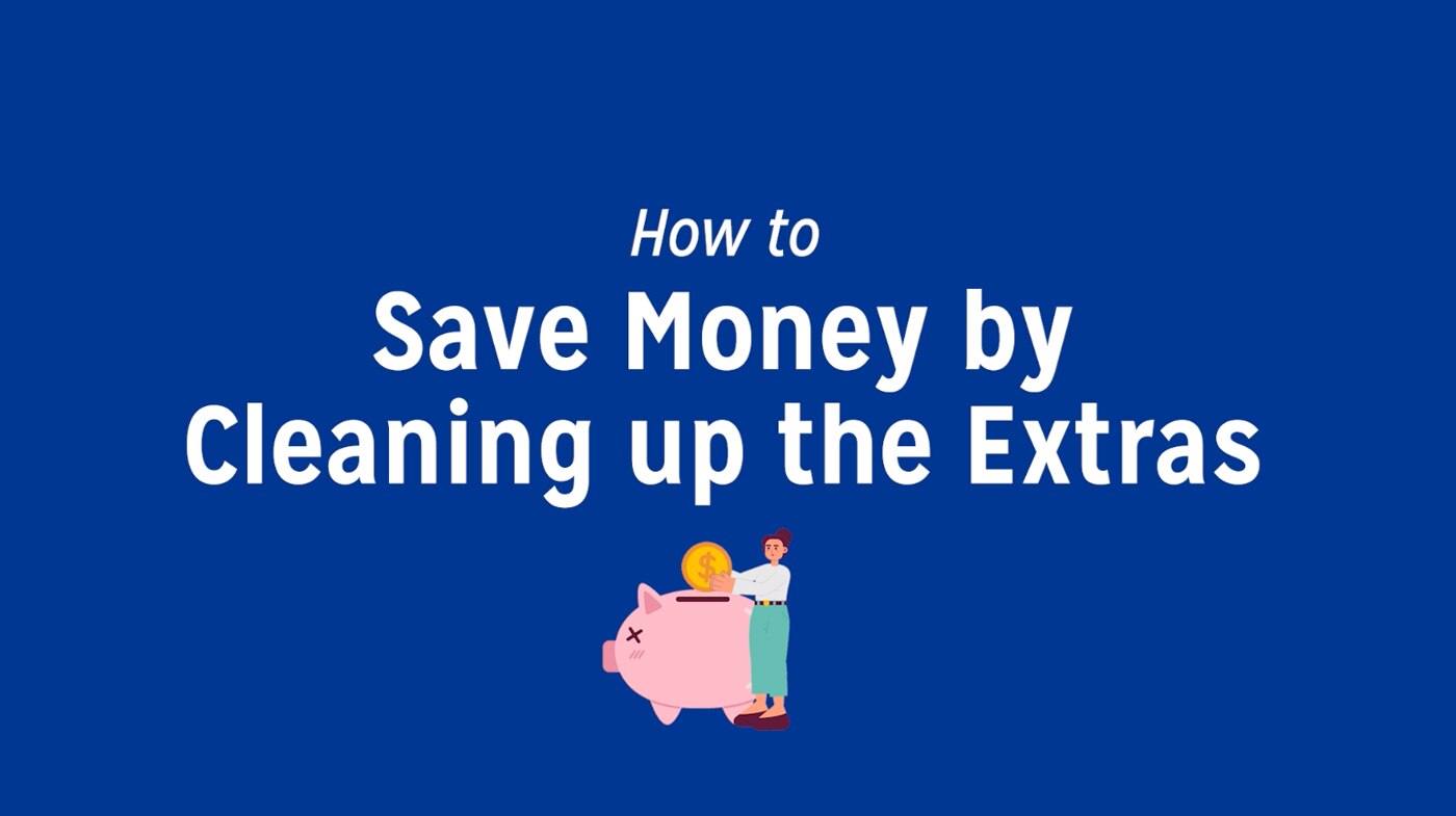 Video title on blue screen: How to Save Money by Cleaning up the Extras